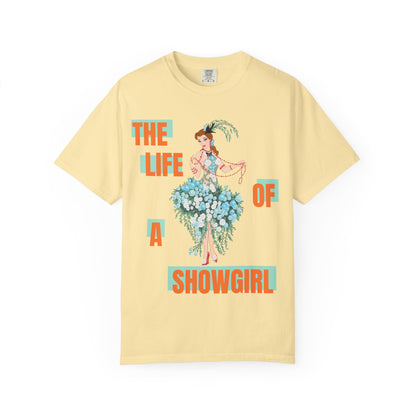 Life of a Showgirl Belle Unisex Garment-Dyed T-shirt