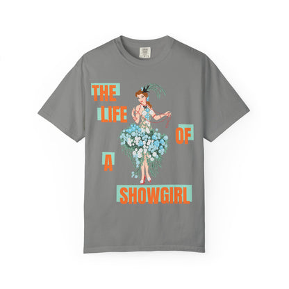 Life of a Showgirl Belle Unisex Garment-Dyed T-shirt